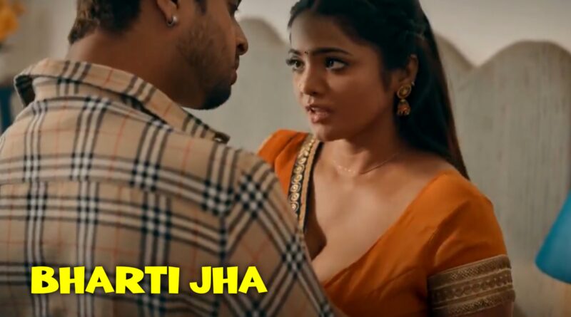 Bharti Jha’s New Web Series 2026 – Top Rated & Best Web Series